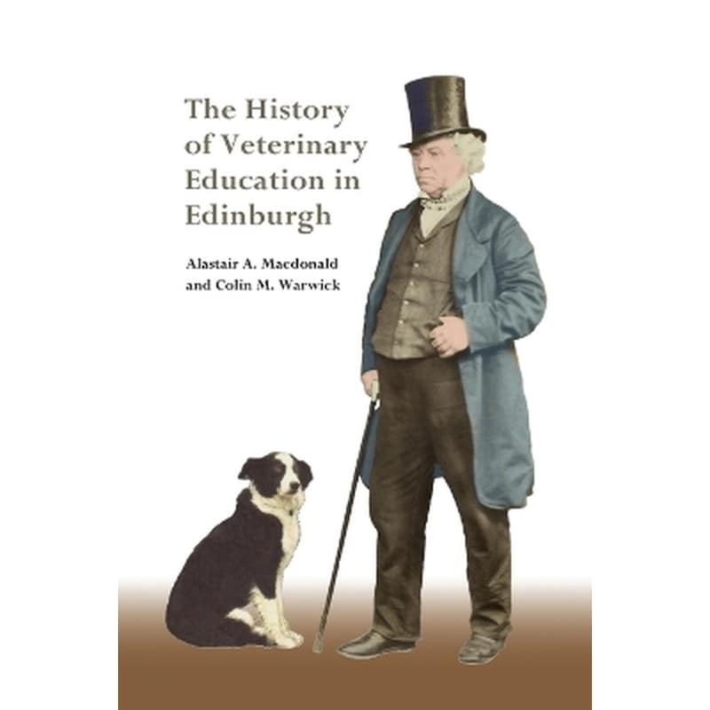 The History of Veterinary Education in Edinburgh