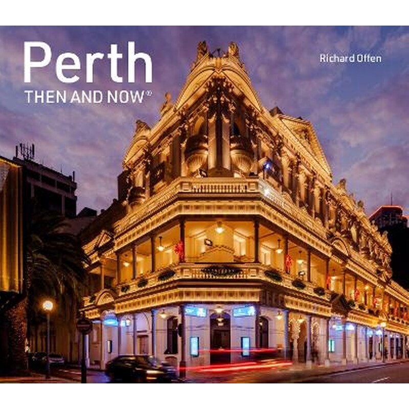 Perth Then and Now