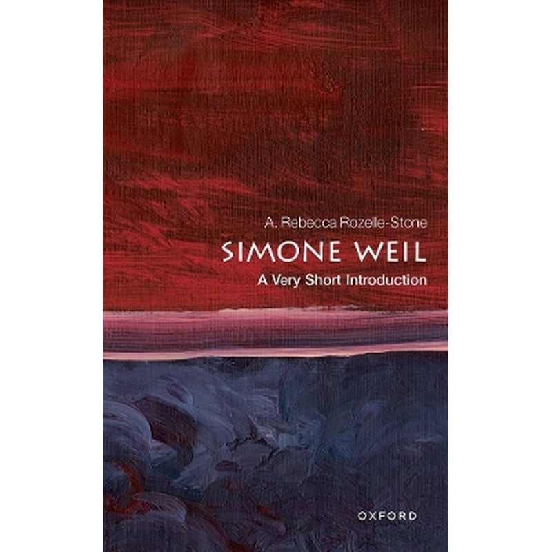 Simone Weil: A Very Short Introduction