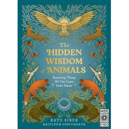 The Hidden Wisdom of Animals