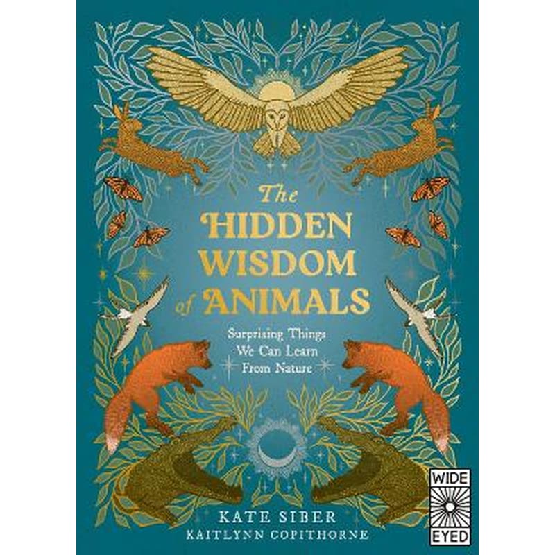 The Hidden Wisdom of Animals