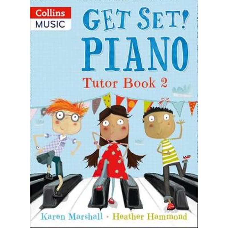 Get Set! Piano Tutor Book 2 Book 2