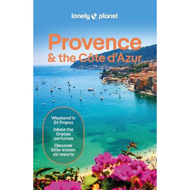 Lonely Planet Provence the Cote dAzur