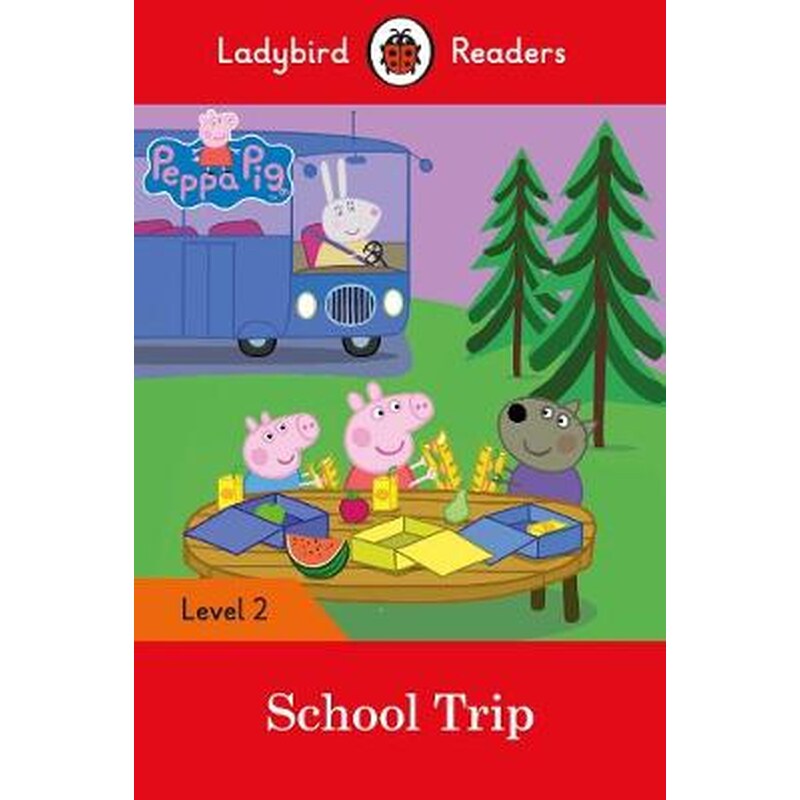 Peppa Pig- School Trip - Ladybird Readers Level 2