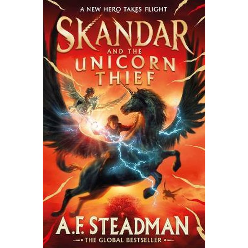 Skandar and the Unicorn Thief : The major new hit fantasy series