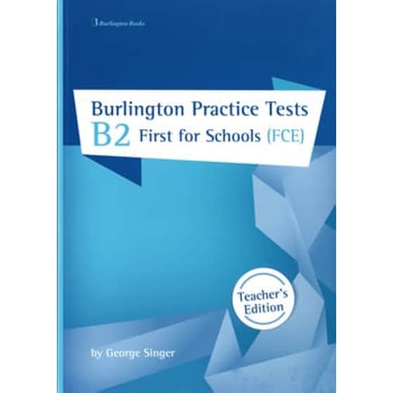 Burlington Practice Tests B2 First For Schools (FCE)- Teacher s Book image 0