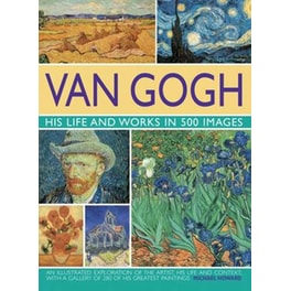 Van Gogh- His Life and Works in 500 Images