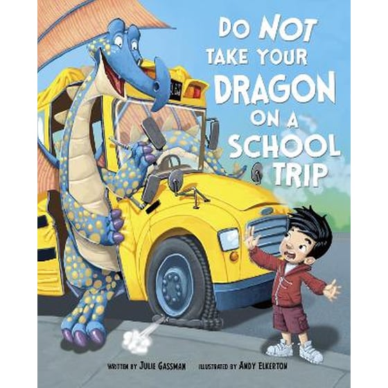 Do Not Take Your Dragon on a School Trip image 0