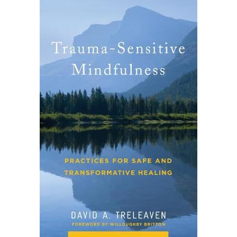 Trauma-Sensitive Mindfulness