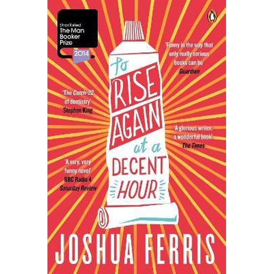To Rise Again at a Decent Hour image 0