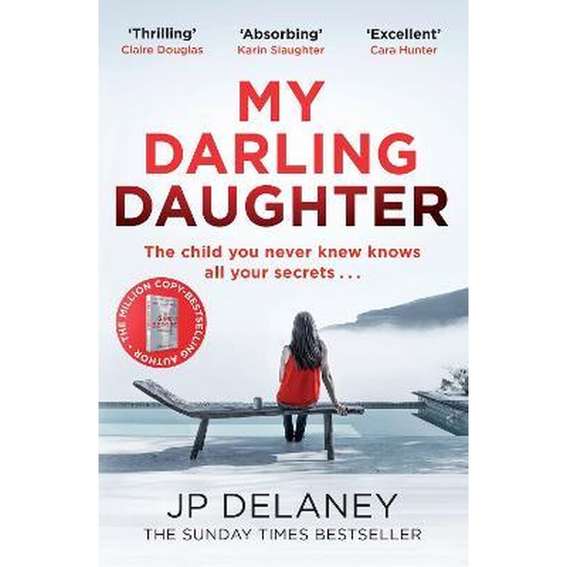 My Darling Daughter : the addictive new thriller from the author of The Girl Before