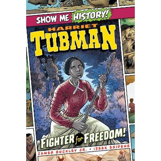 Harriet Tubman: Fighter for Freedom! image 0