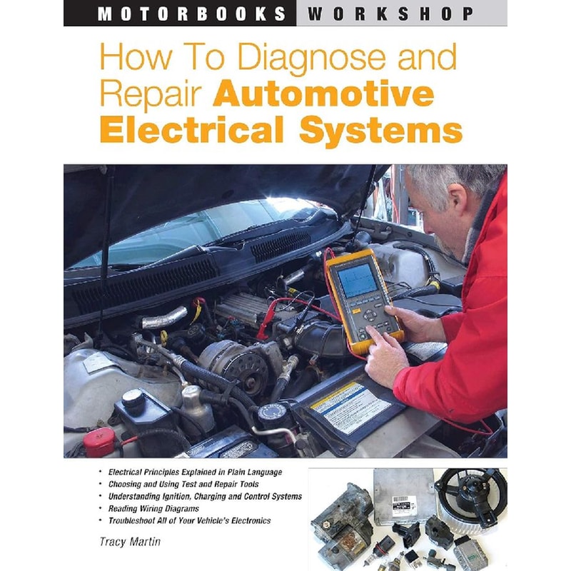 How to Diagnose and Repair Automotive Electrical Systems