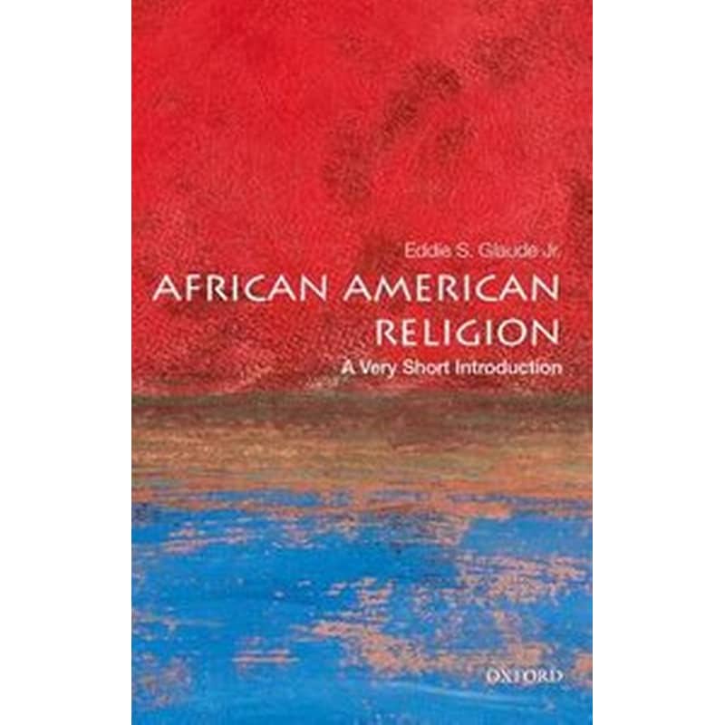 African American Religion- A Very Short Introduction