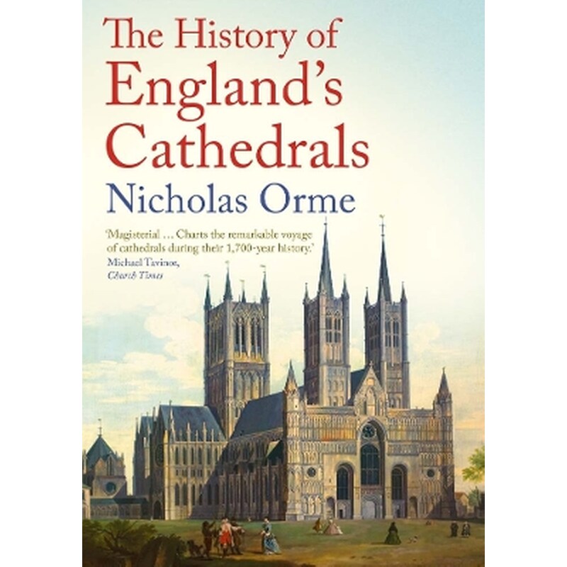 The History of Englands Cathedrals