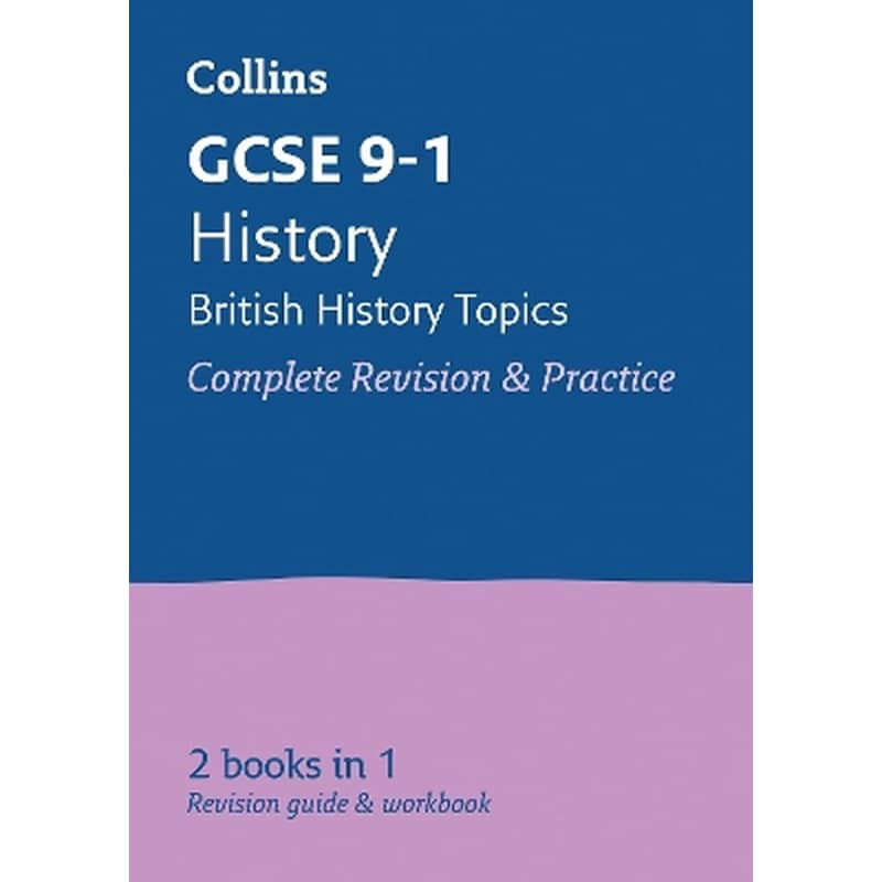 GCSE 9-1 History (British History Topics) All-in-One Complete Revision and Practice