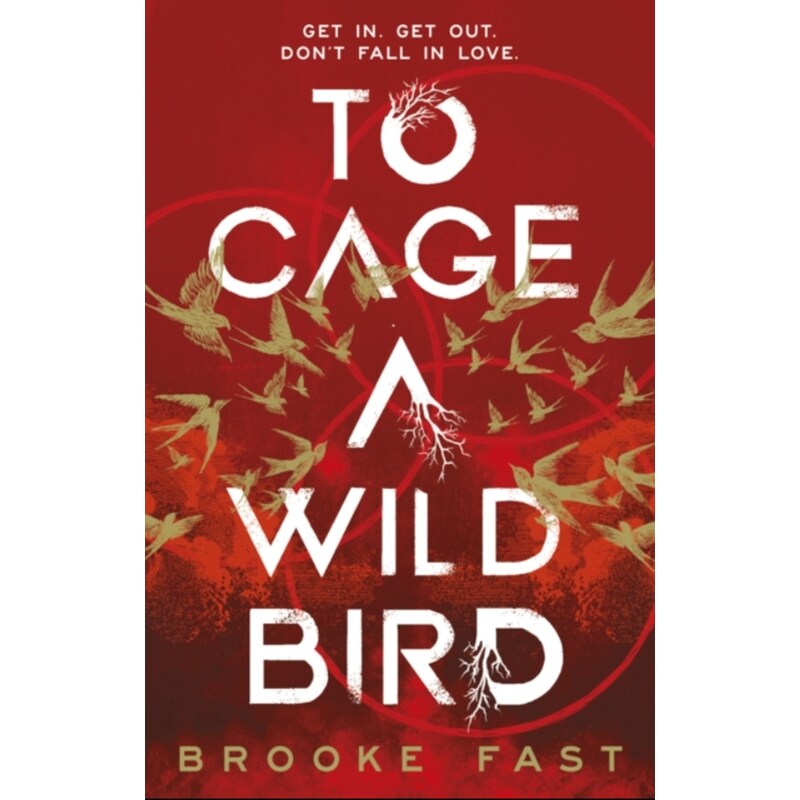 To Cage a Wild Bird