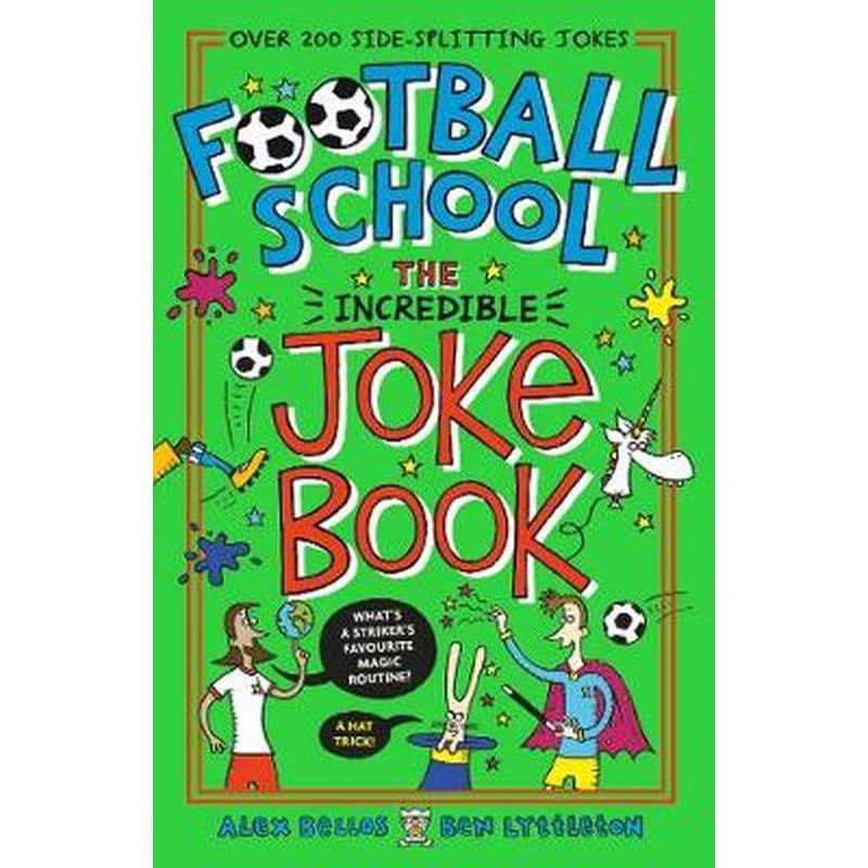 Football School: The Incredible Joke Book