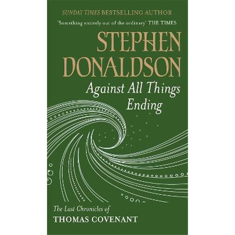 Against All Things Ending