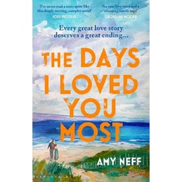 The Days I Loved You Most