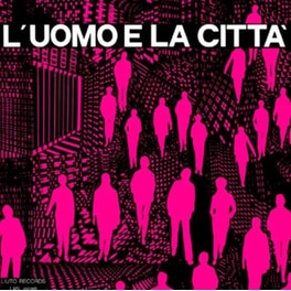 L'uomo E La Citta