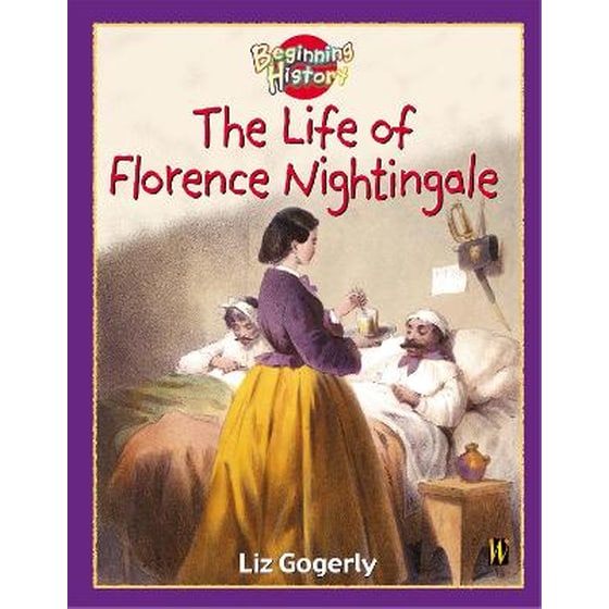 Beginning History: The Life Of Florence Nightingale image 0