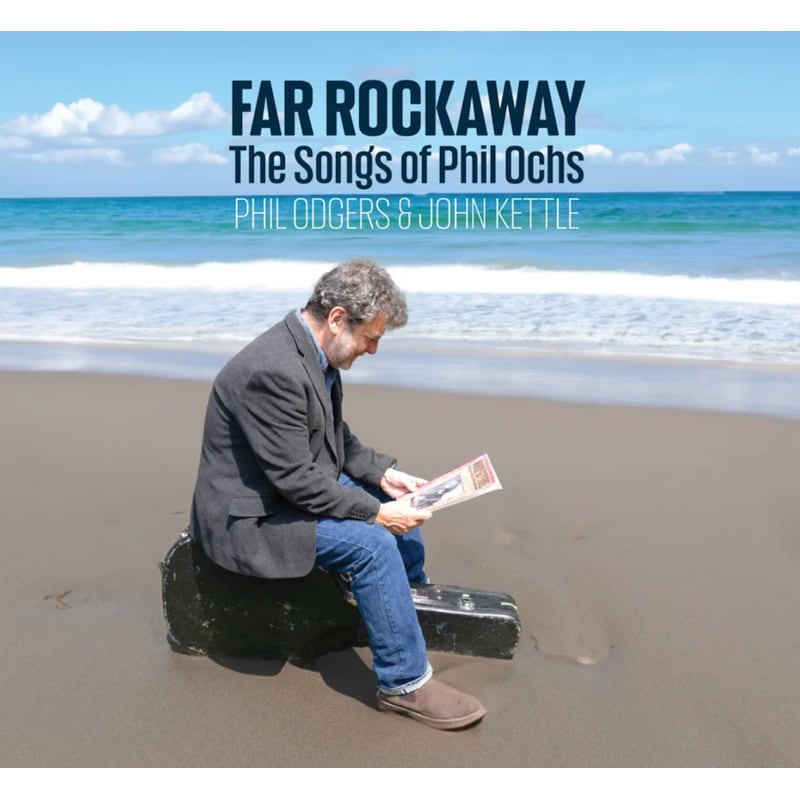 Far Rockaway (The Songs Of Phil Ochs)
