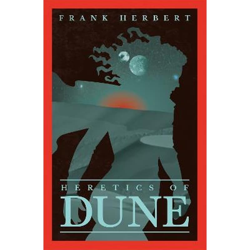 Heretics Of Dune : The inspiration for the blockbuster film