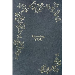 Growing You : A Pregnancy & Birth Story Book