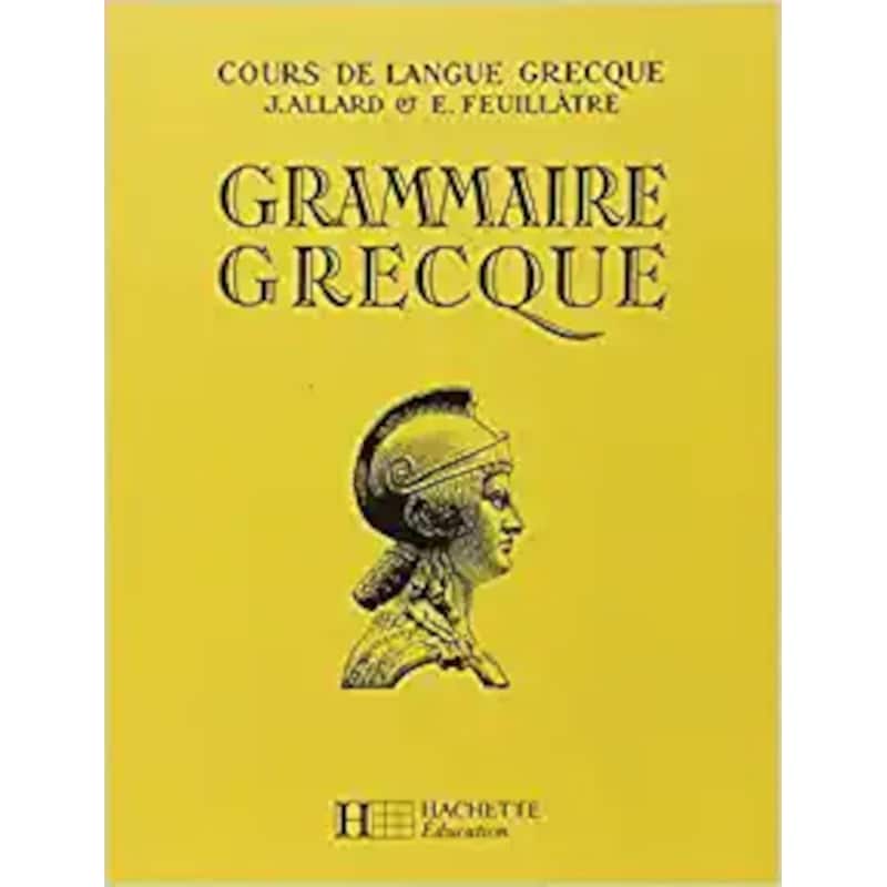 Grammaire Grecque 4e A 1re - Livre de leleve