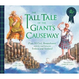 The Tall Tale of the Giant's Causeway : Finn McCool, Benandonner and the road between Ireland and Scotland