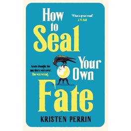 How To Seal Your Own Fate