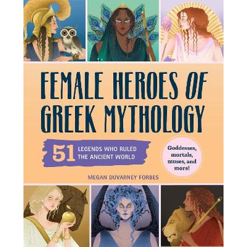 Female Heroes of Greek Mythology
