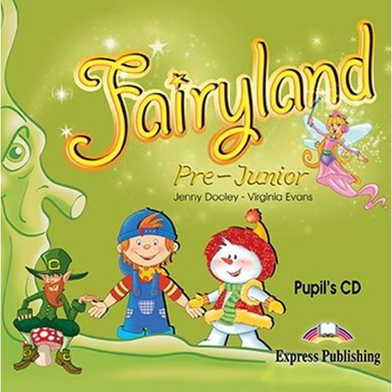 Fairyland Pre-Junior- Pupil's Audio CD image 0