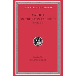 On the Latin Language, Volume I