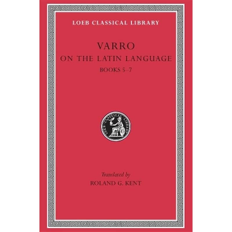 On the Latin Language, Volume I