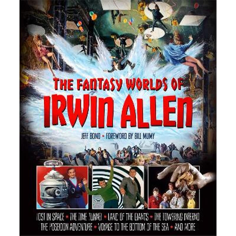 The Fantasy Worlds of Irwin Allen