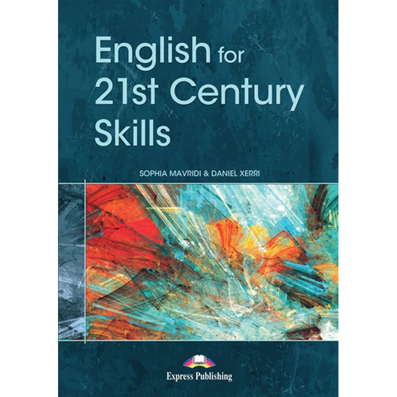 Teacher\X92S Resources - English For 21St Century Skills Teacher\X92S Resource Book