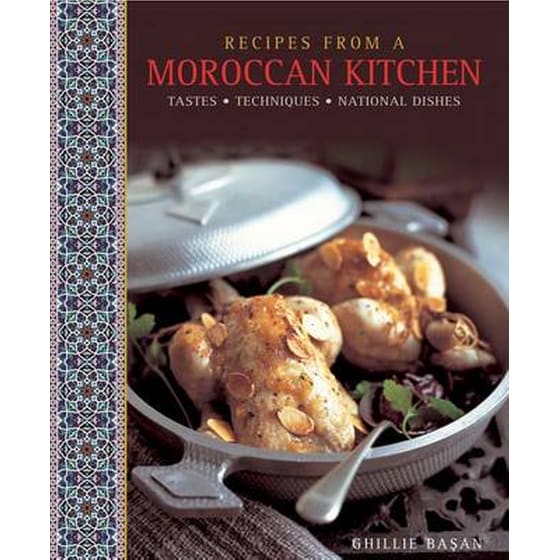 Recipes from a Moroccan Kitchen: A Wonderful Collection 75 Recipes Evoking the Glorious Tastes and Textures of the Traditional Food of Morocco image 0