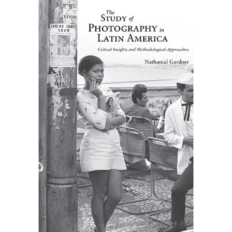 The Study of Photography in Latin America