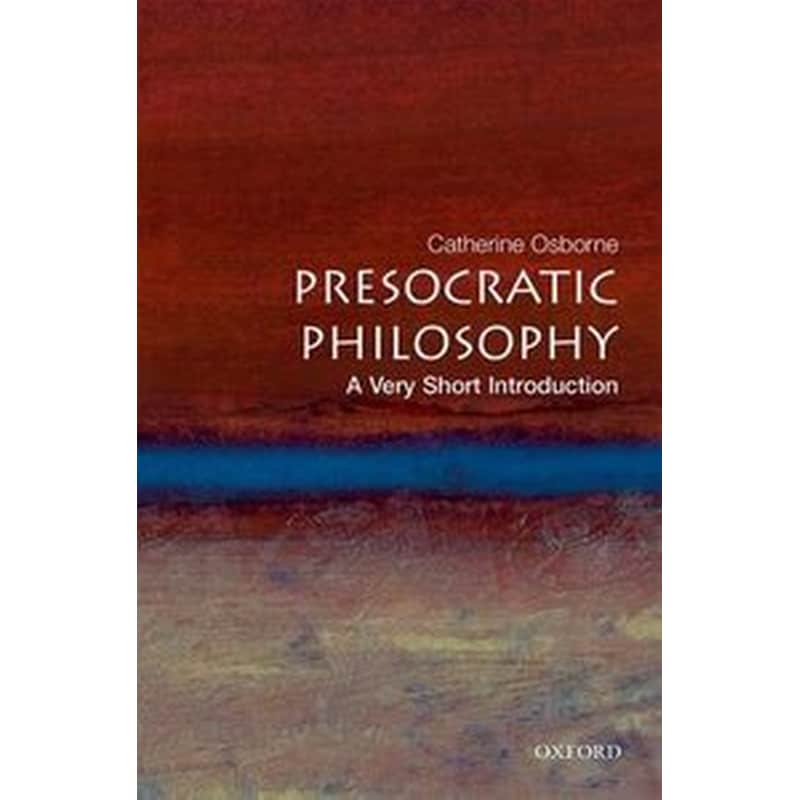 Presocratic Philosophy: A Very Short Introduction