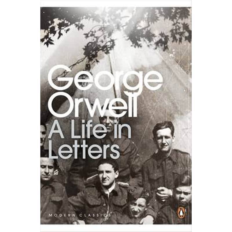 George Orwell- A Life in Letters