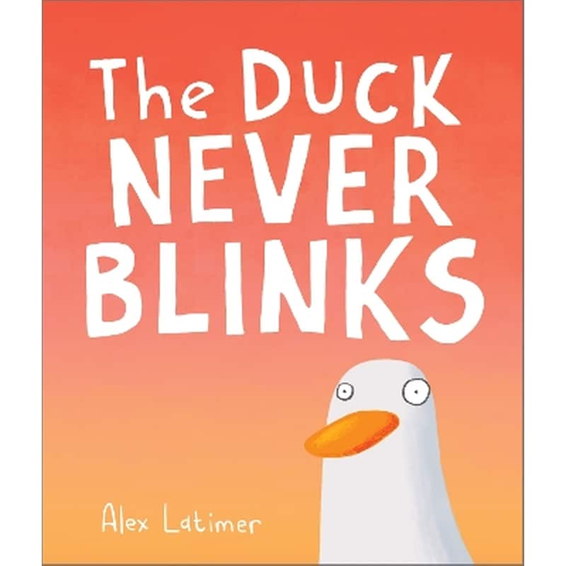 The Duck Never Blinks
