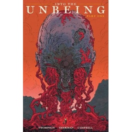 Into the Unbeing Volume 1