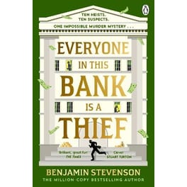 Everyone In This Bank Is A Thief