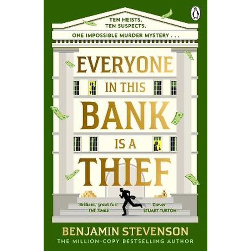 Everyone In This Bank Is A Thief