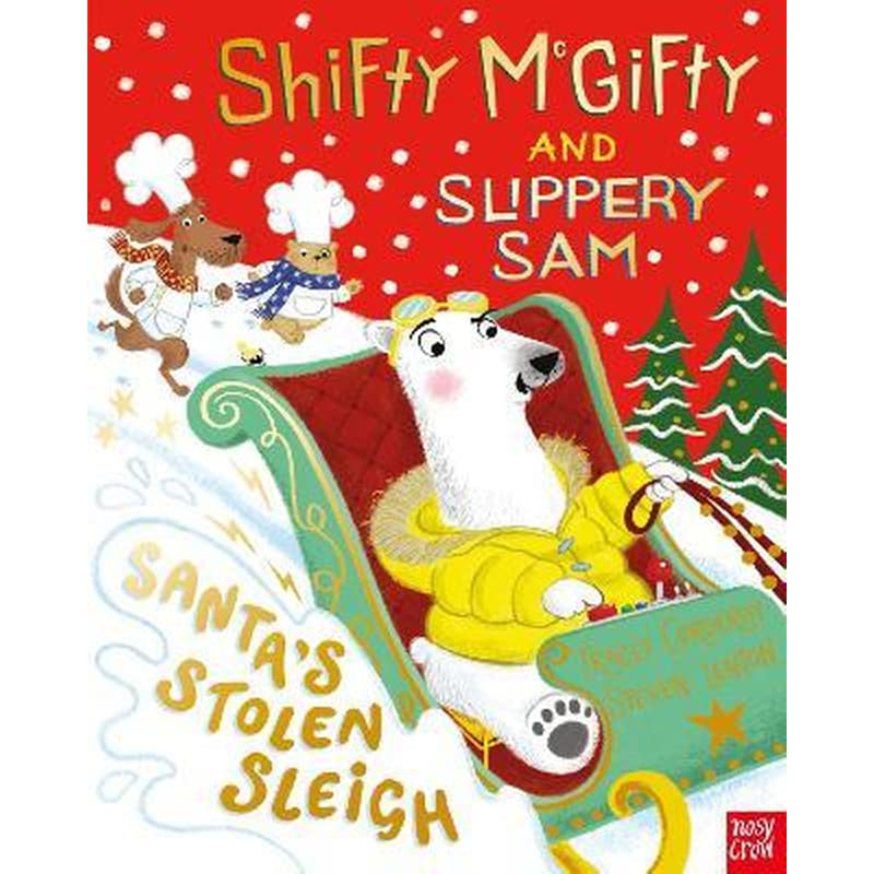 Shifty McGifty and Slippery Sam: Santas Stolen Sleigh