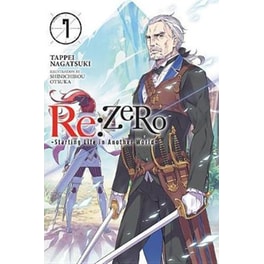 re:Zero Starting Life in Another World, Vol. 7 (light novel)