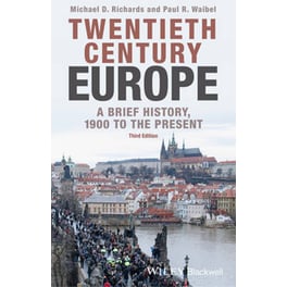 Twentieth-Century Europe - A Brief History, 1900  the Present, Third Edition