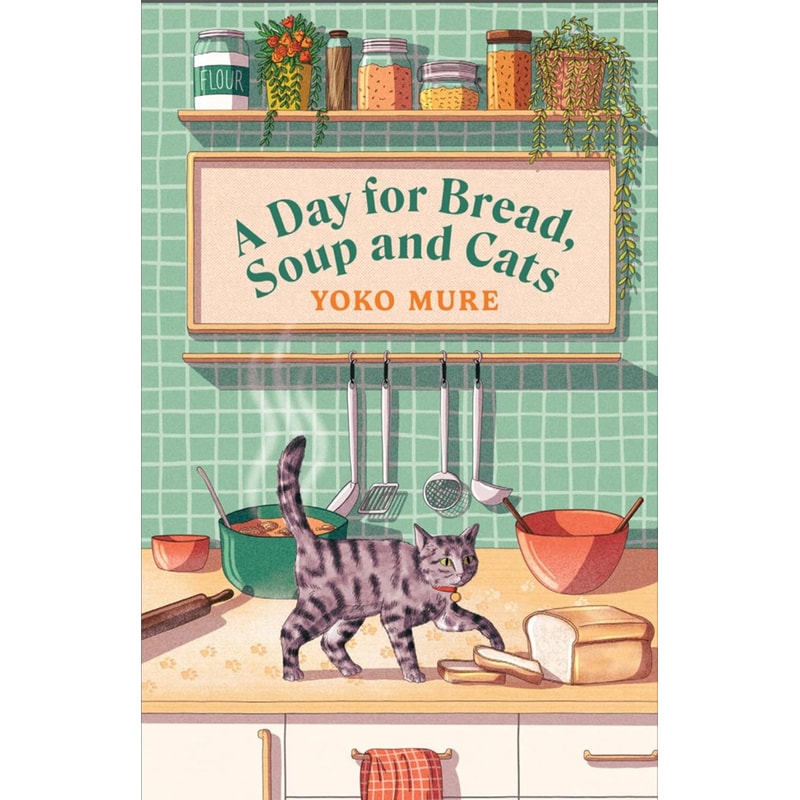 A Day for Bread, Soup and Cats
